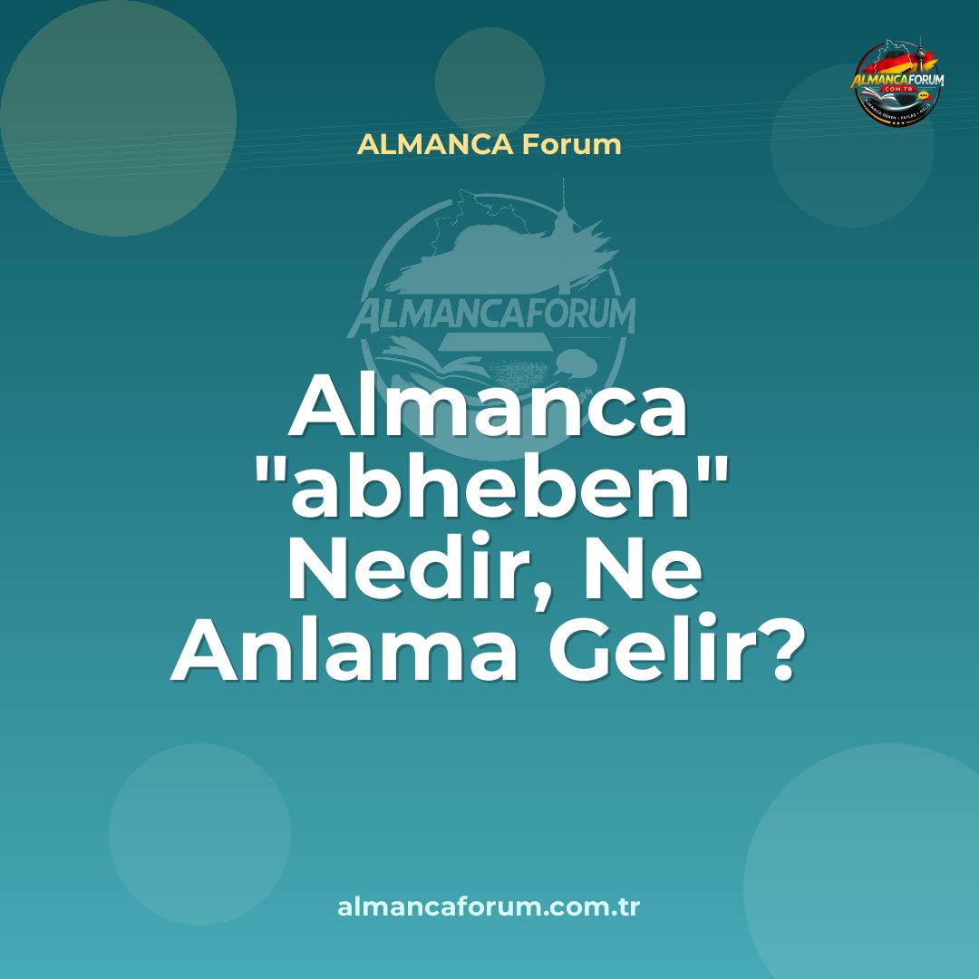 almanca-abheben-nedir-ne-anlama-gelir-nasil-kullanilir.jpg