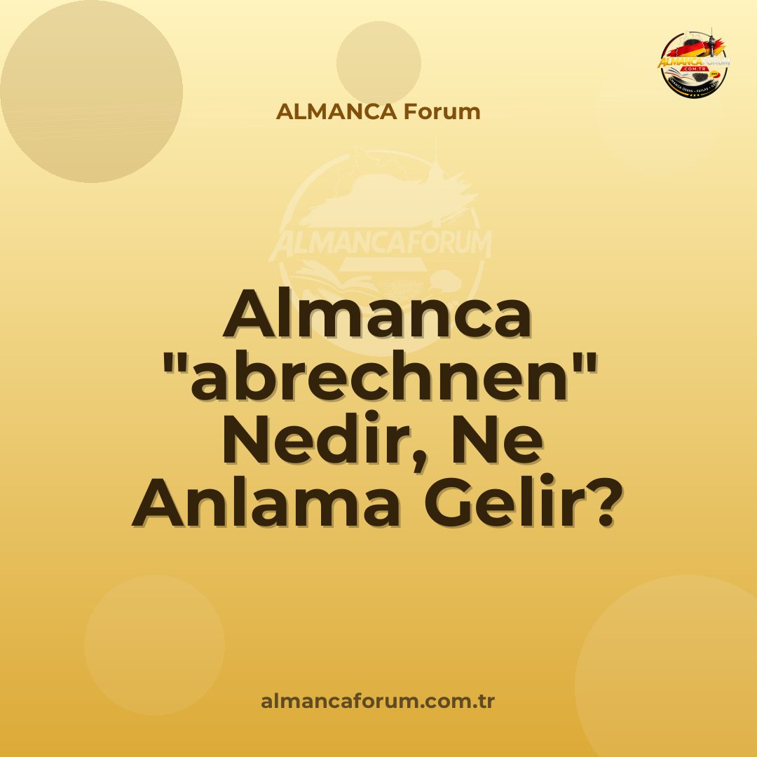 almanca-abrechnen-nedir-ne-anlama-gelir-nasil-kullanilir.jpg