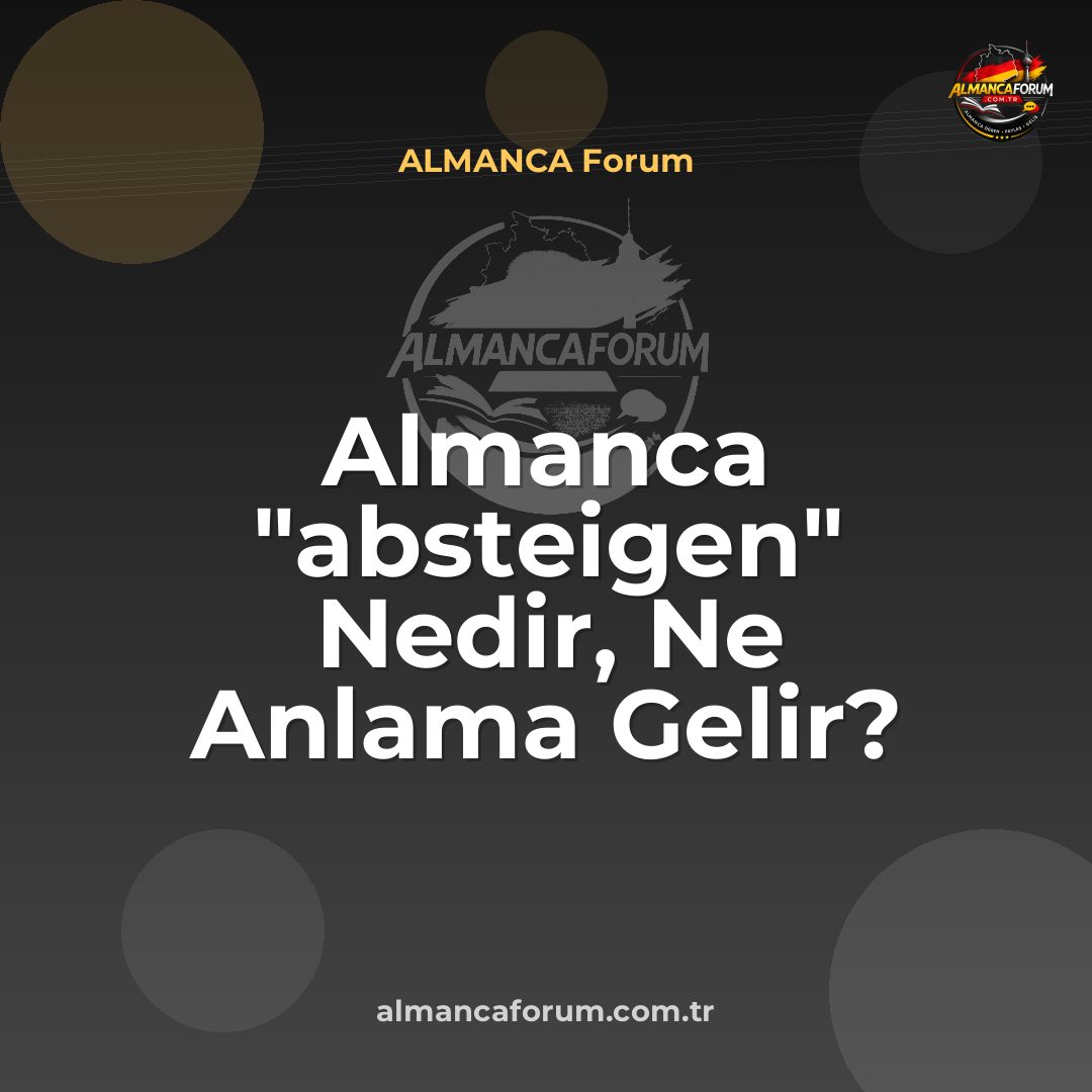 almanca-absteigen-nedir-ne-anlama-gelir-nasil-kullanilir.jpg