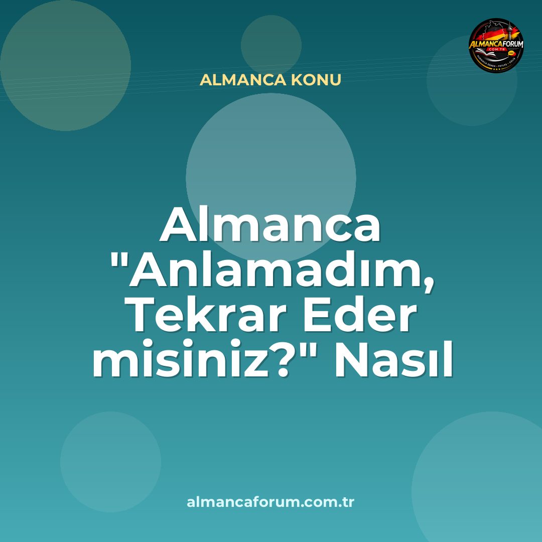 almanca-anlamadim-tekrar-eder-misiniz-nasil-denir.jpg