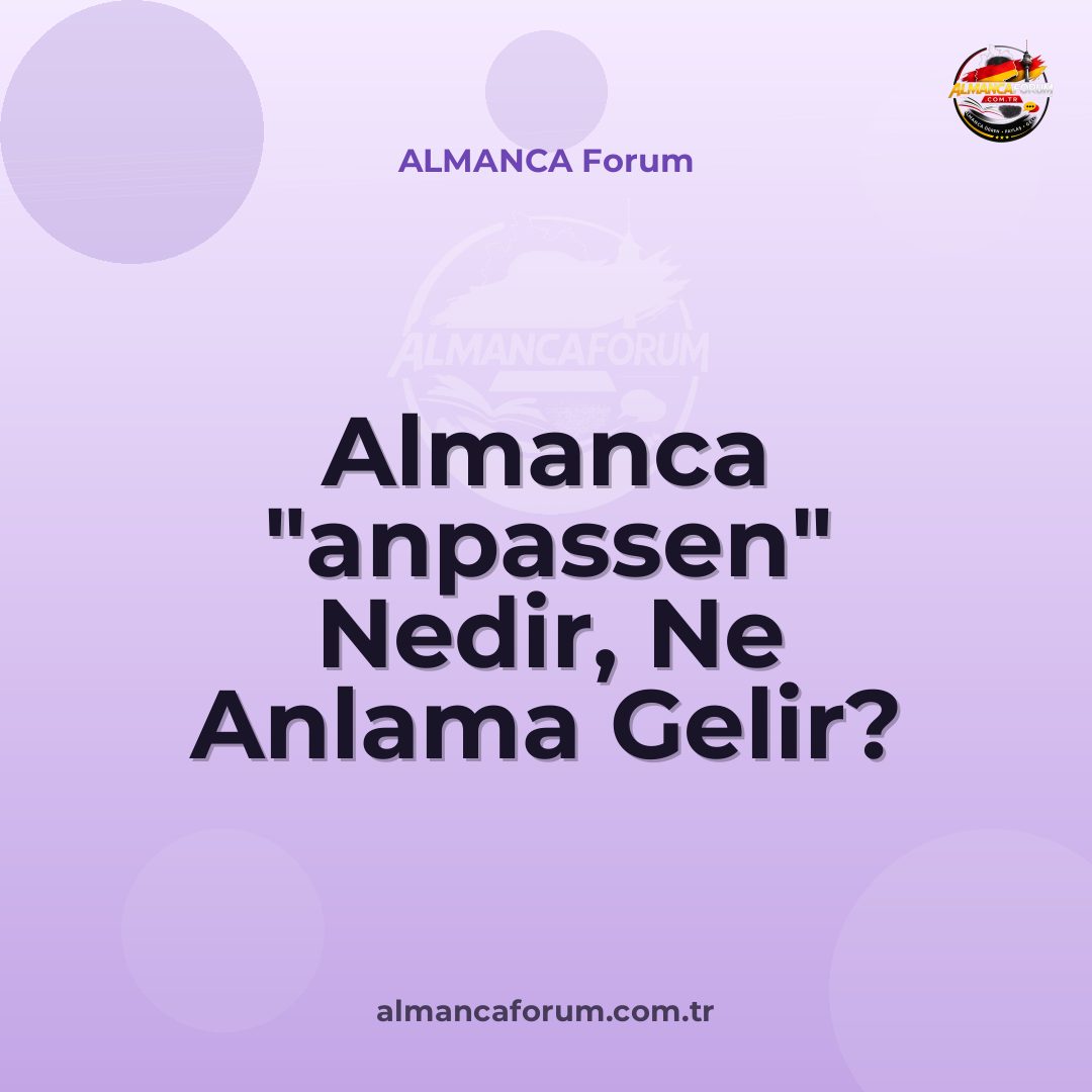 almanca-anpassen-nedir-ne-anlama-gelir-nasil-kullanilir.jpg