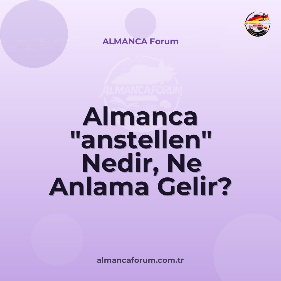 almanca-anstellen-nedir-ne-anlama-gelir-nasil-kullanilir.jpg