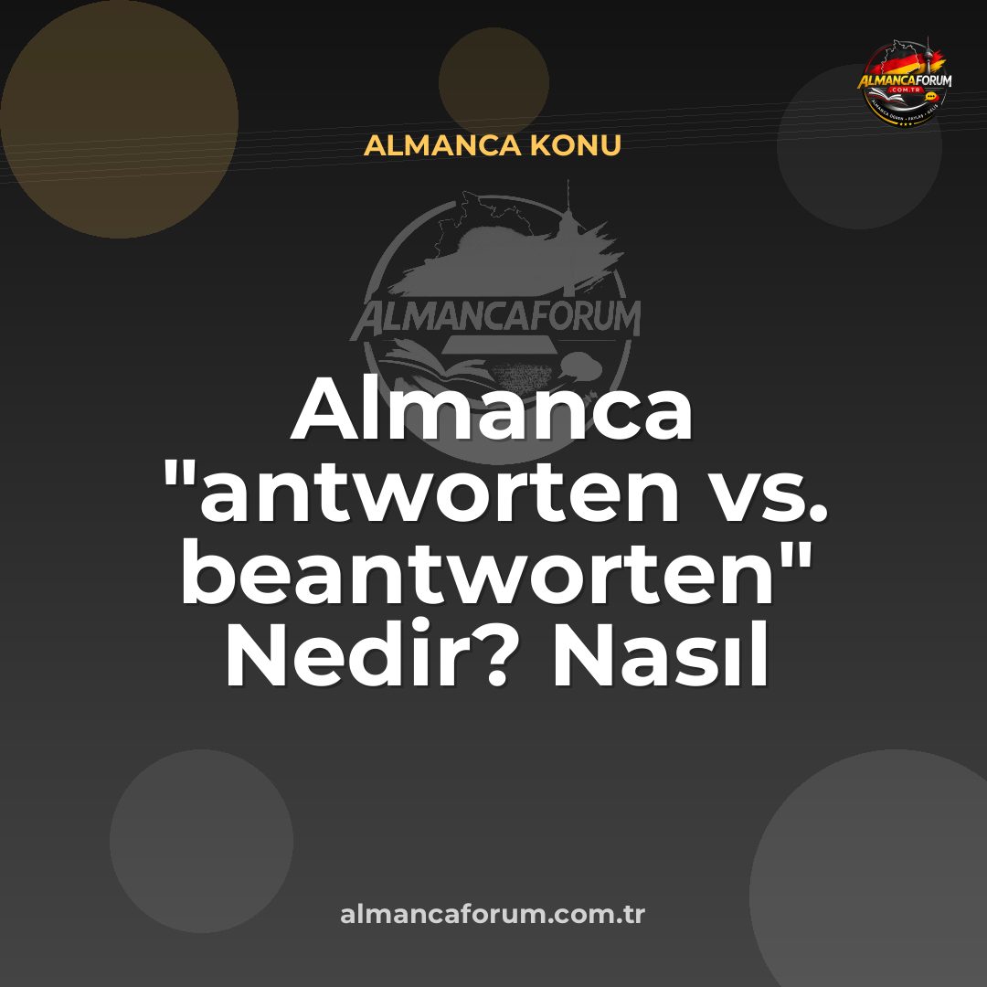 almanca-antworten-vs-beantworten-nedir-nasil-ayirt-edilir.jpg
