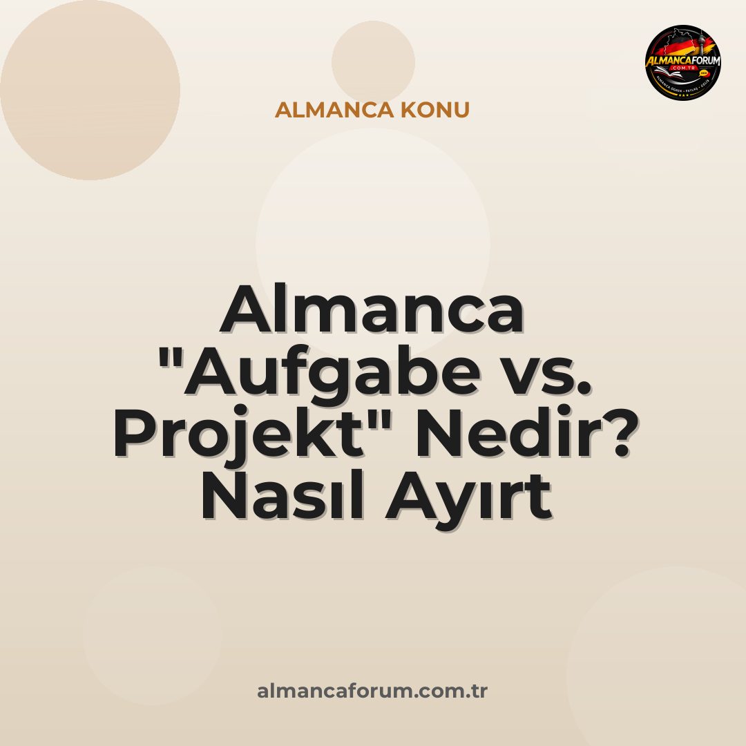 almanca-aufgabe-vs-projekt-nedir-nasil-ayirt-edilir.jpg