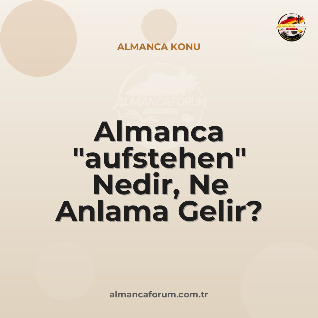 almanca-aufstehen-nedir-ne-anlama-gelir-nasil-kullanilir.jpg