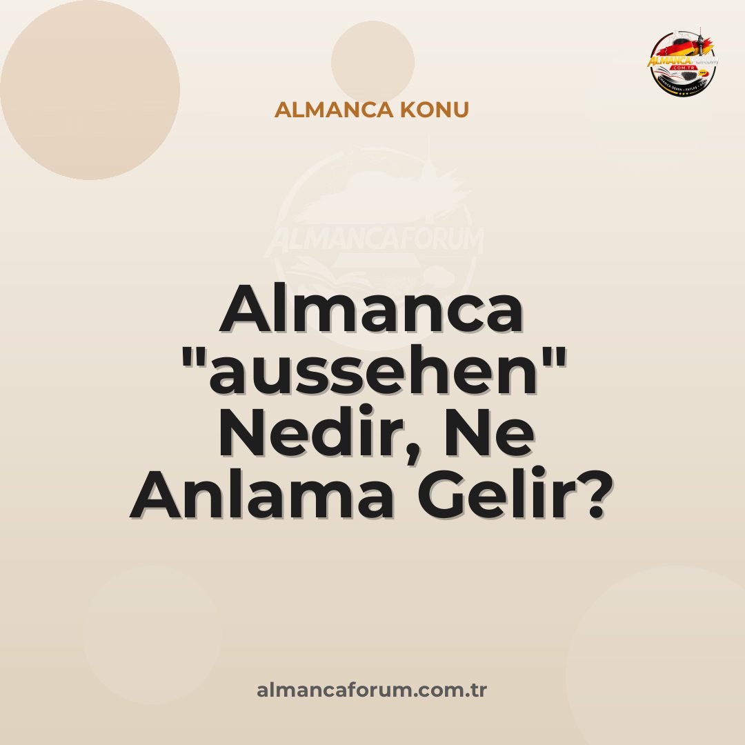 almanca-aussehen-nedir-ne-anlama-gelir-nasil-kullanilir.jpg