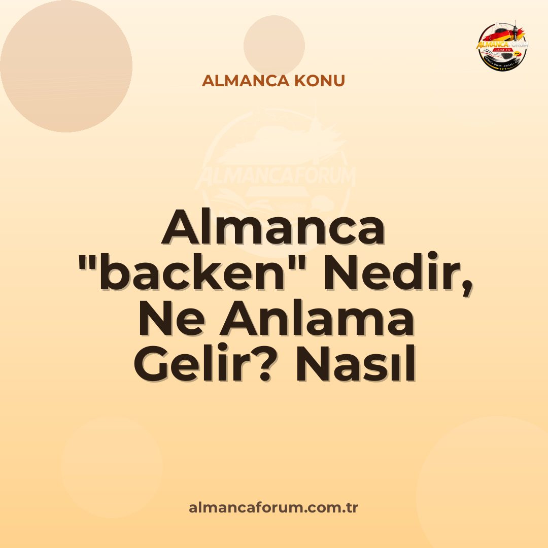 almanca-backen-nedir-ne-anlama-gelir-nasil-kullanilir.jpg