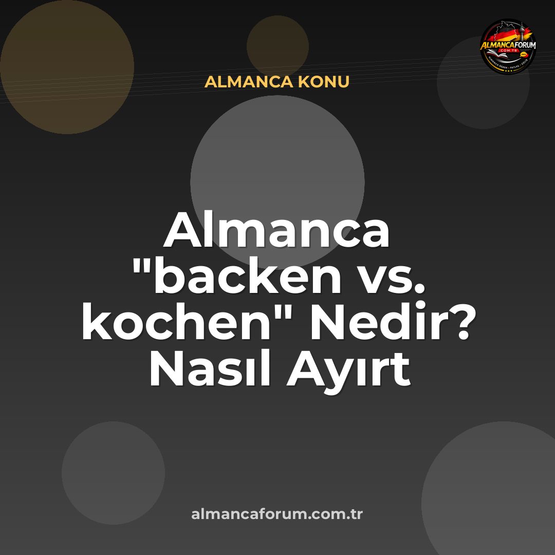 almanca-backen-vs-kochen-nedir-nasil-ayirt-edilir.jpg