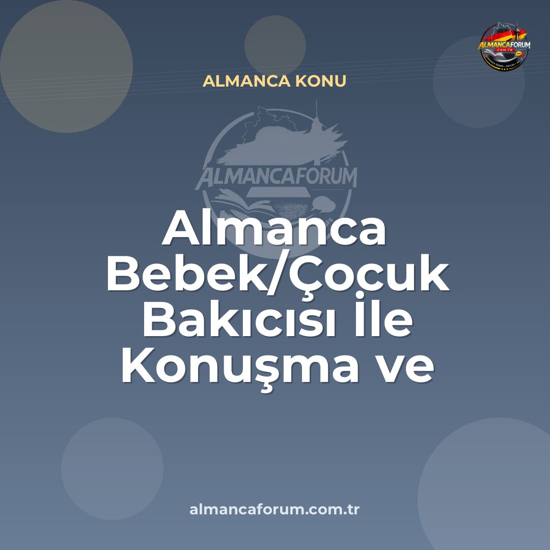 almanca-bebek-cocuk-bakicisi-ile-konusma-ve-talimatlar.jpg