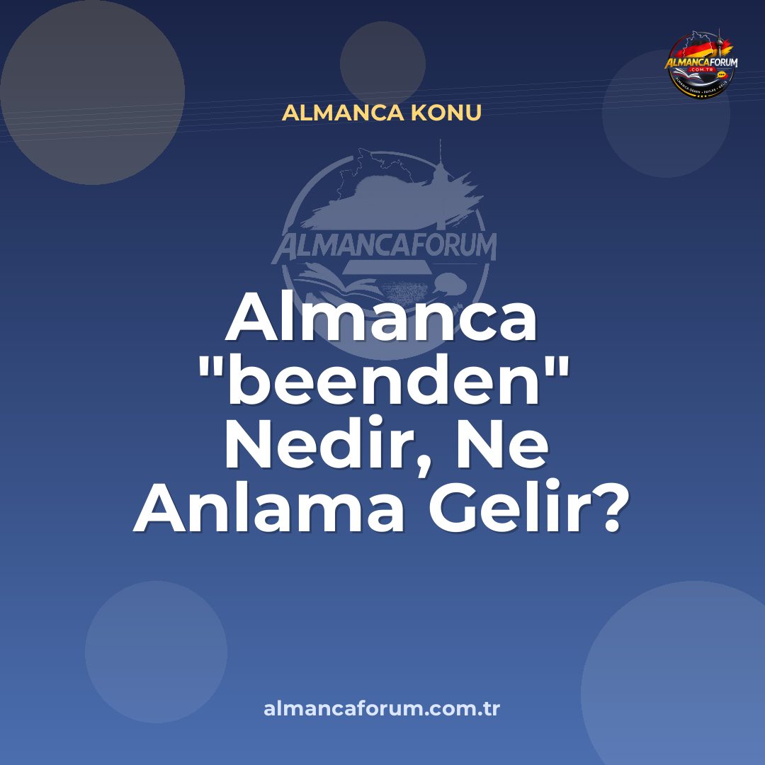 almanca-beenden-nedir-ne-anlama-gelir-nasil-kullanilir.jpg