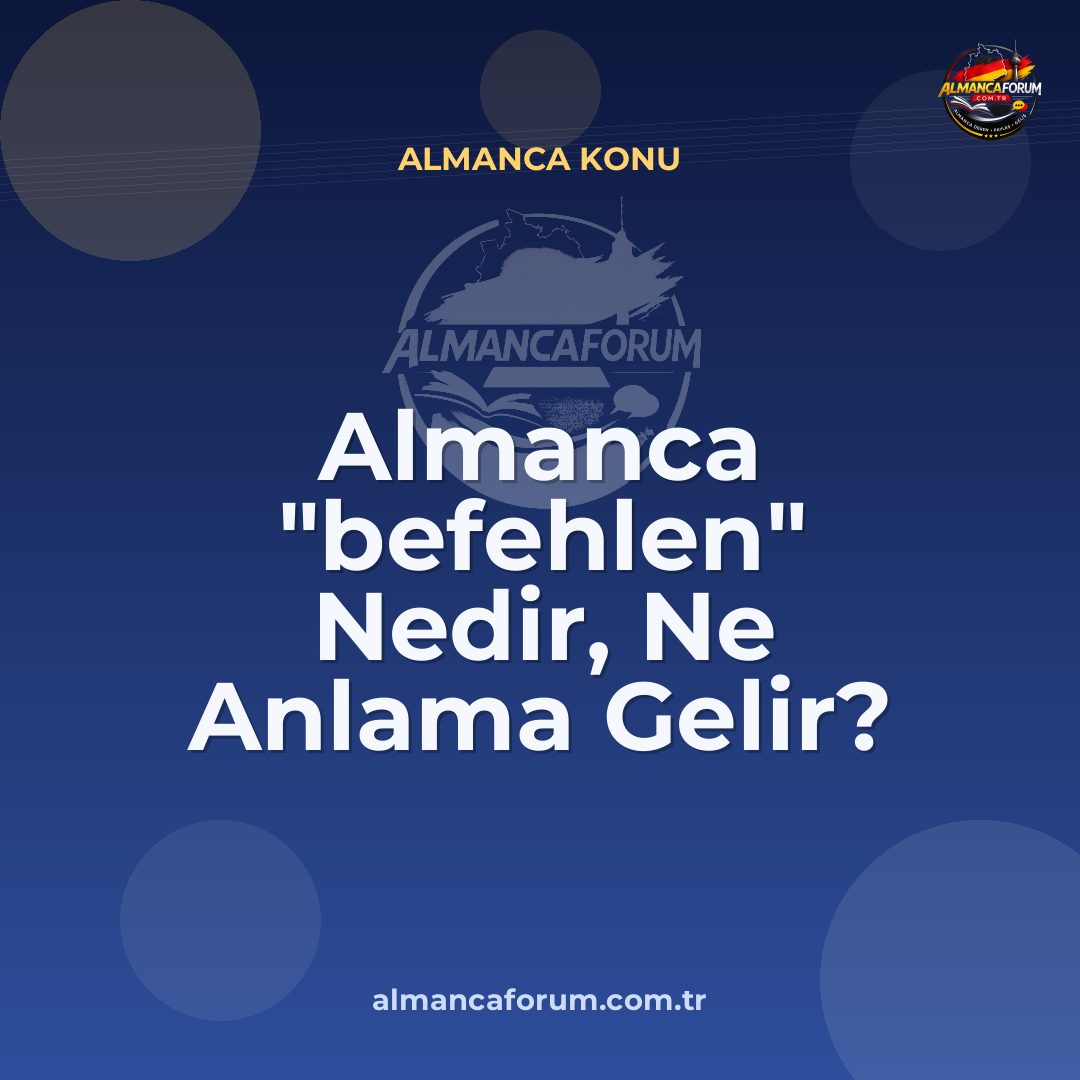 almanca-befehlen-nedir-ne-anlama-gelir-nasil-kullanilir.jpg