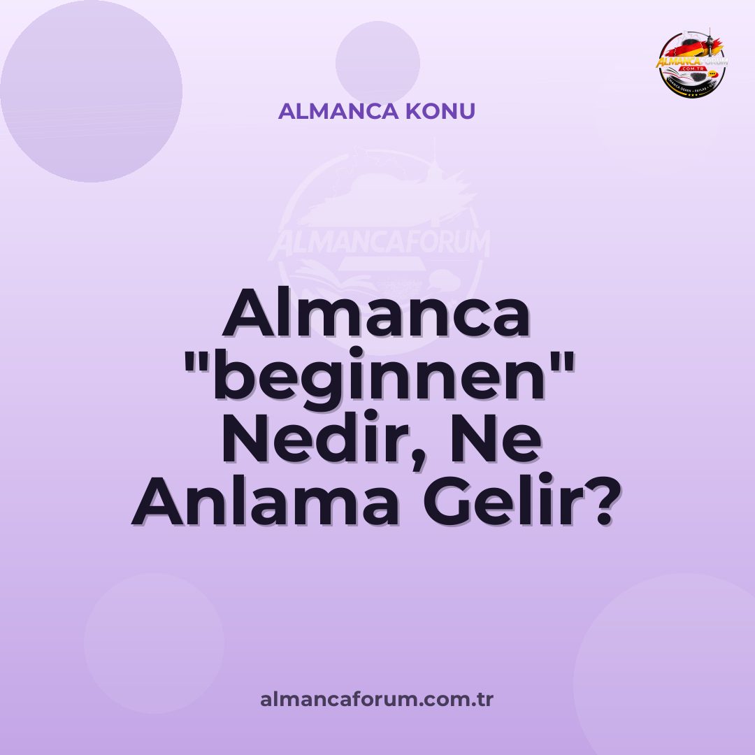 almanca-beginnen-nedir-ne-anlama-gelir-nasil-kullanilir.jpg
