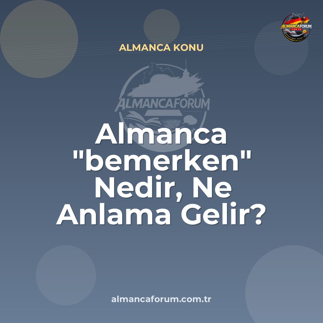 almanca-bemerken-nedir-ne-anlama-gelir-nasil-kullanilir.jpg