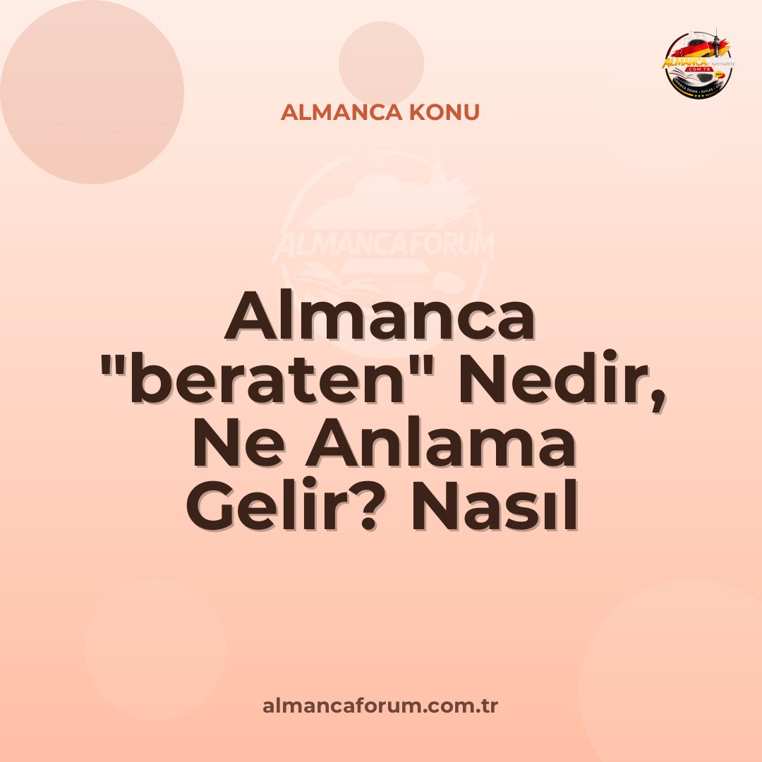 almanca-beraten-nedir-ne-anlama-gelir-nasil-kullanilir.jpg