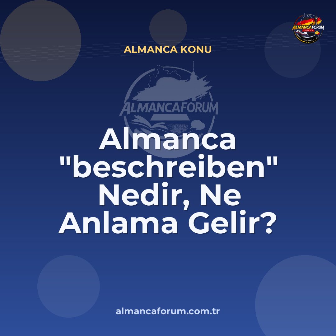 almanca-beschreiben-nedir-ne-anlama-gelir-nasil-kullanilir.jpg