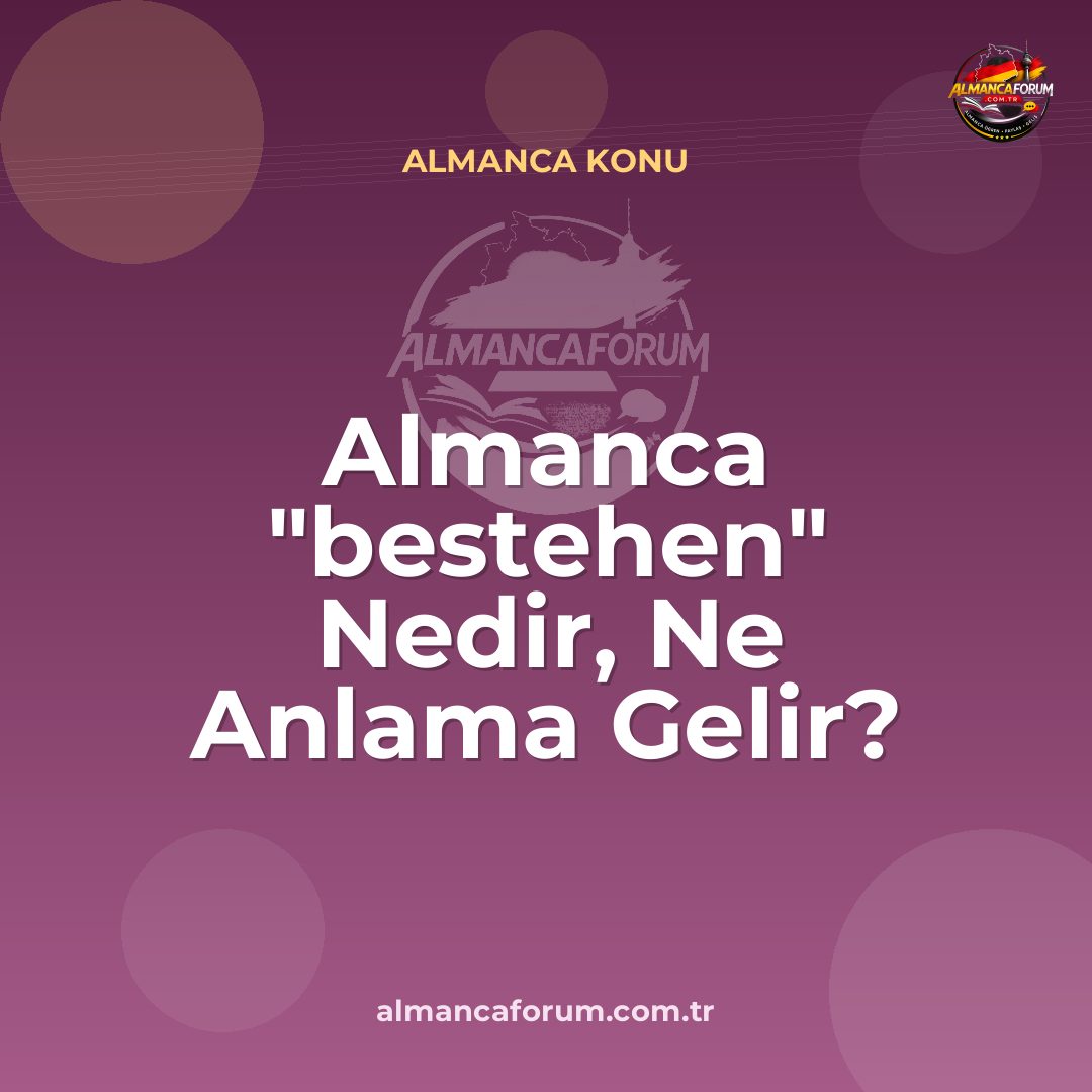 almanca-bestehen-nedir-ne-anlama-gelir-nasil-kullanilir.jpg
