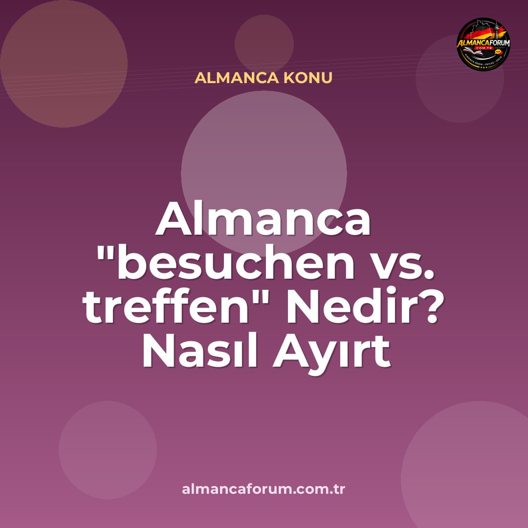 almanca-besuchen-vs-treffen-nedir-nasil-ayirt-edilir.jpg