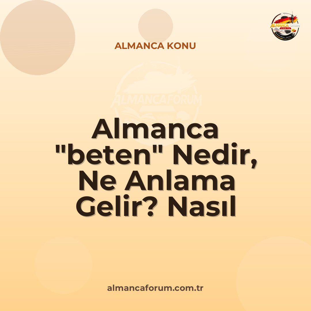 almanca-beten-nedir-ne-anlama-gelir-nasil-kullanilir.jpg