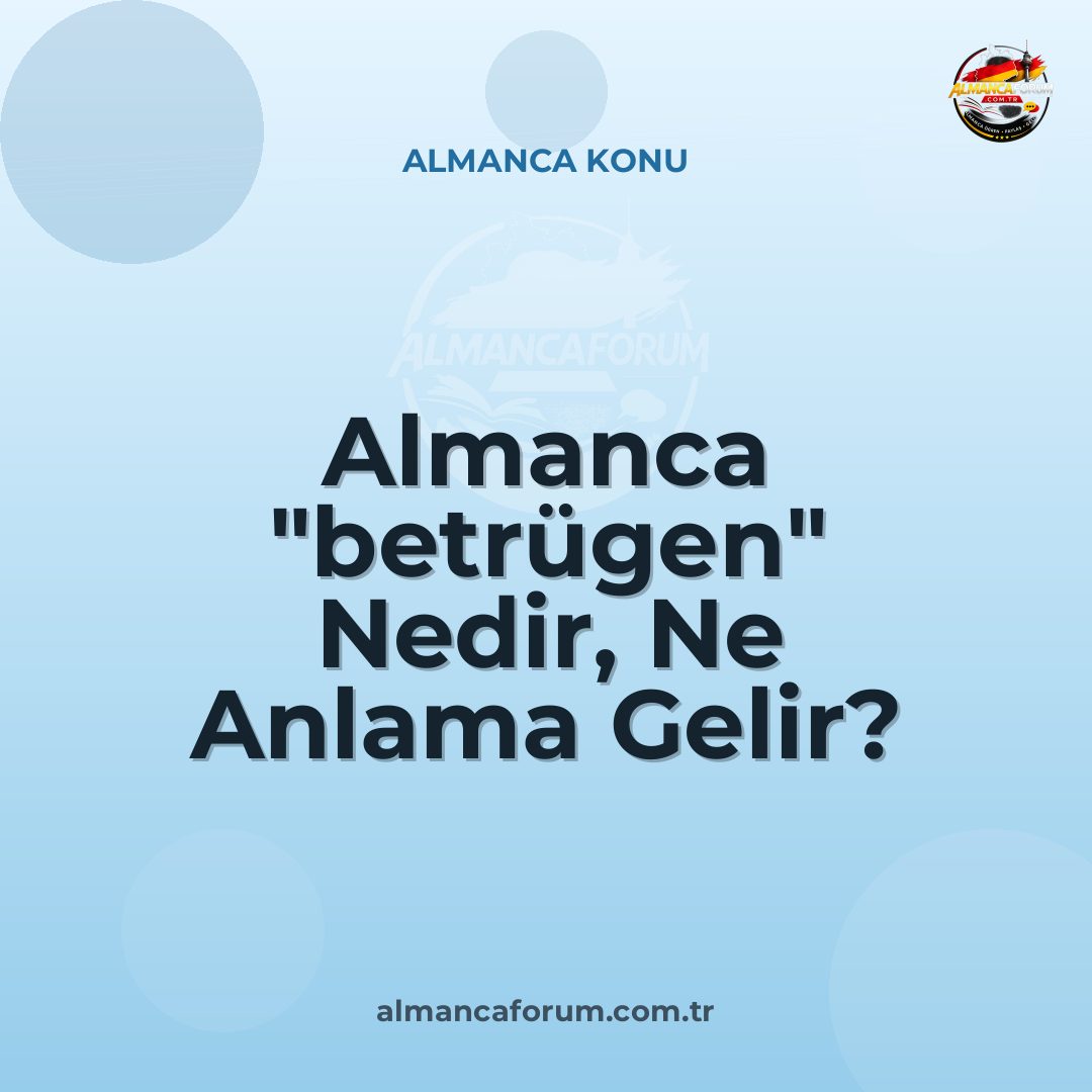 almanca-betrugen-nedir-ne-anlama-gelir-nasil-kullanilir.jpg