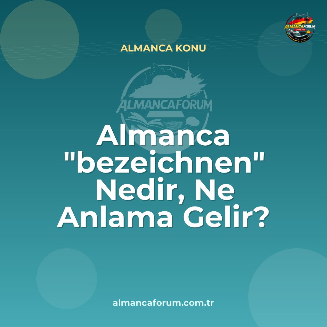 almanca-bezeichnen-nedir-ne-anlama-gelir-nasil-kullanilir.jpg