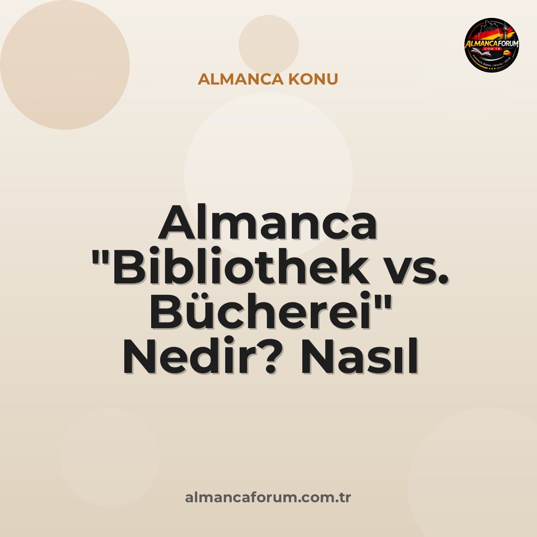 almanca-bibliothek-vs-bucherei-nedir-nasil-ayirt-edilir.jpg