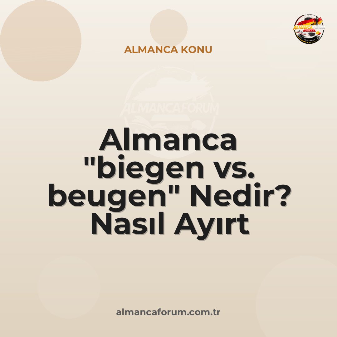 almanca-biegen-vs-beugen-nedir-nasil-ayirt-edilir.jpg