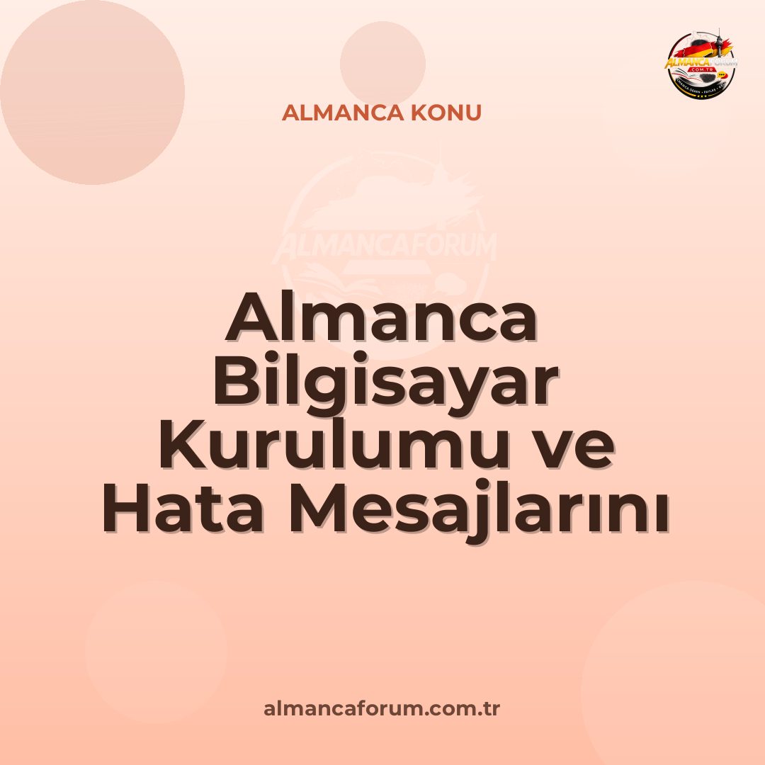 almanca-bilgisayar-kurulumu-ve-hata-mesajlarini-anlama.jpg