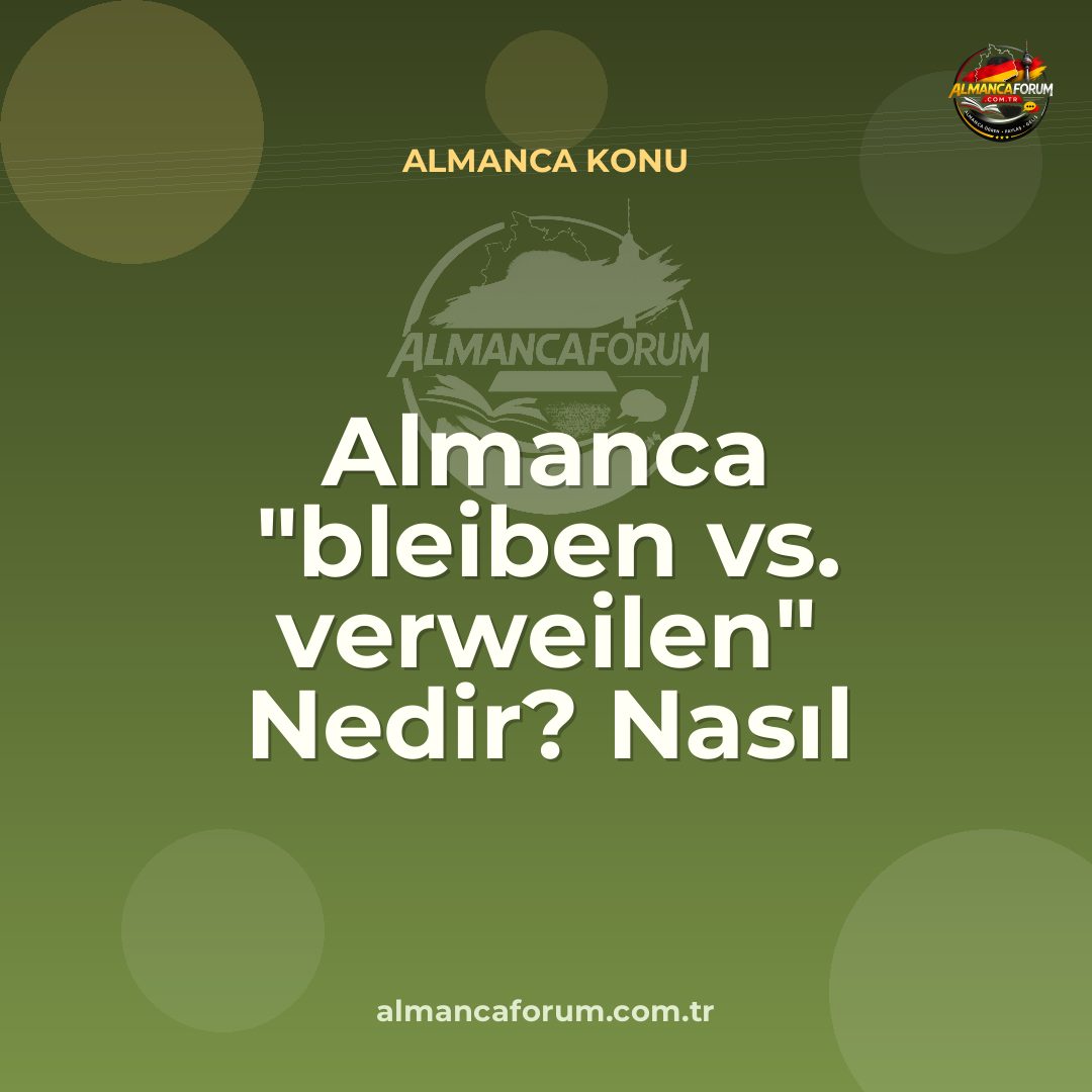 almanca-bleiben-vs-verweilen-nedir-nasil-ayirt-edilir.jpg