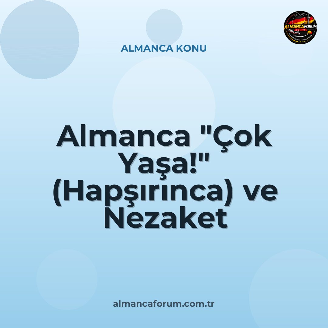almanca-cok-yasa-hapsirinca-ve-nezaket-kurallari.jpg