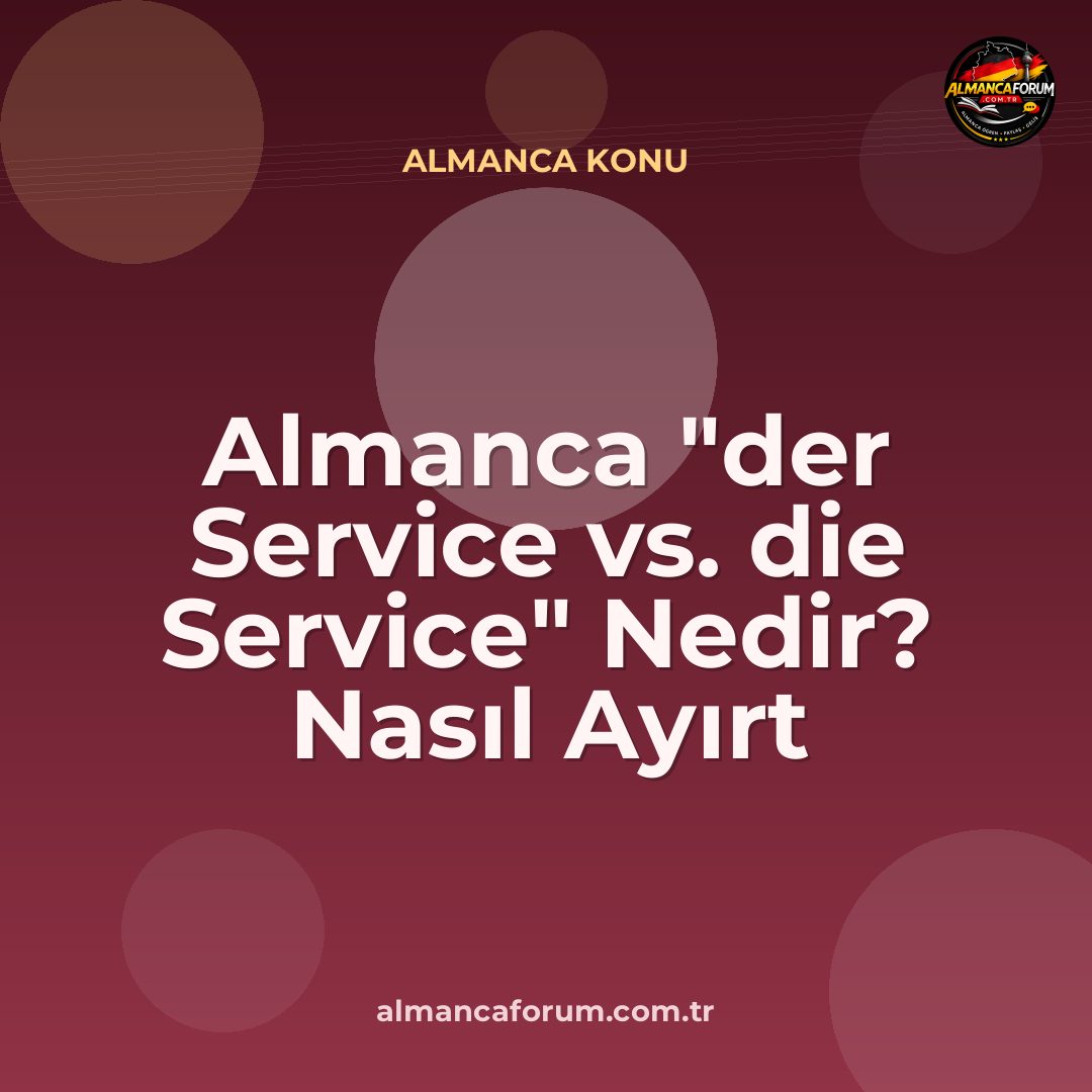 almanca-der-service-vs-die-service-nedir-nasil-ayirt-edilir.jpg