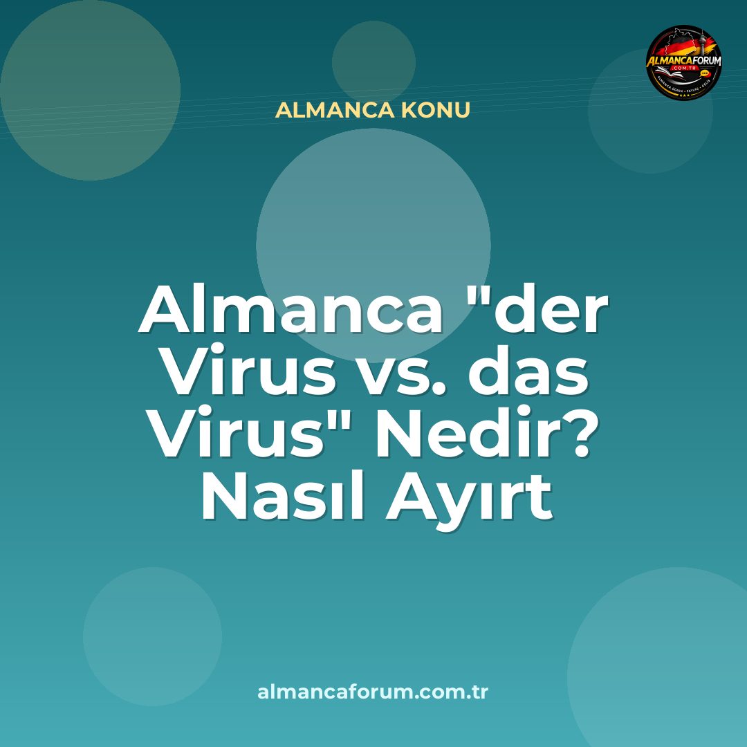 almanca-der-virus-vs-das-virus-nedir-nasil-ayirt-edilir.jpg
