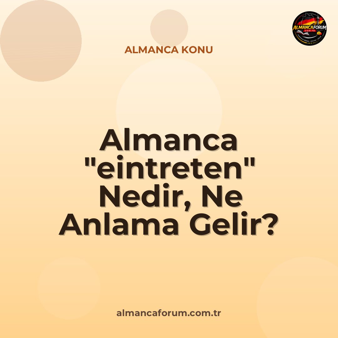 almanca-eintreten-nedir-ne-anlama-gelir-nasil-kullanilir.jpg