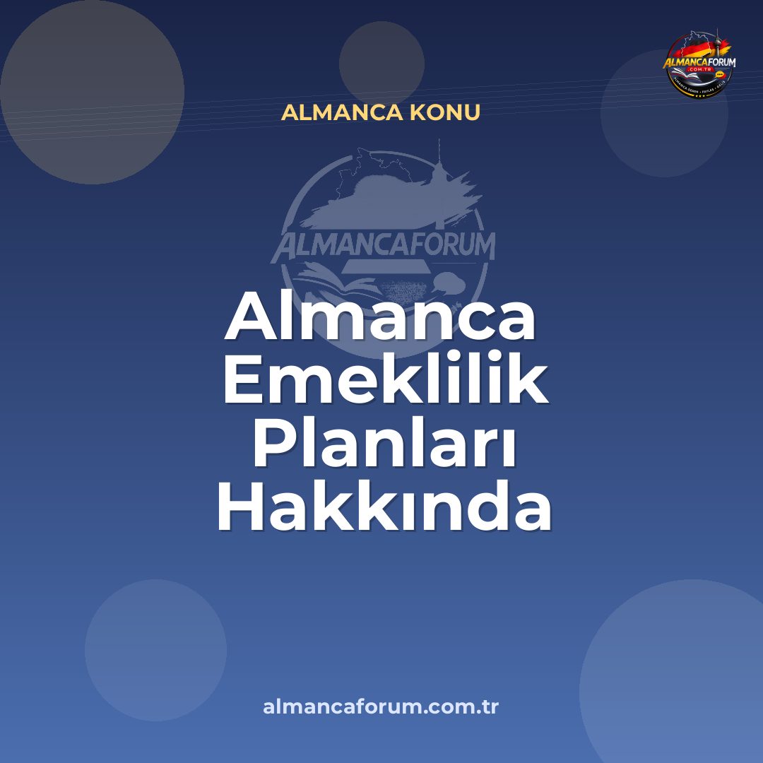 almanca-emeklilik-planlari-hakkinda-konusma-kaliplari.jpg