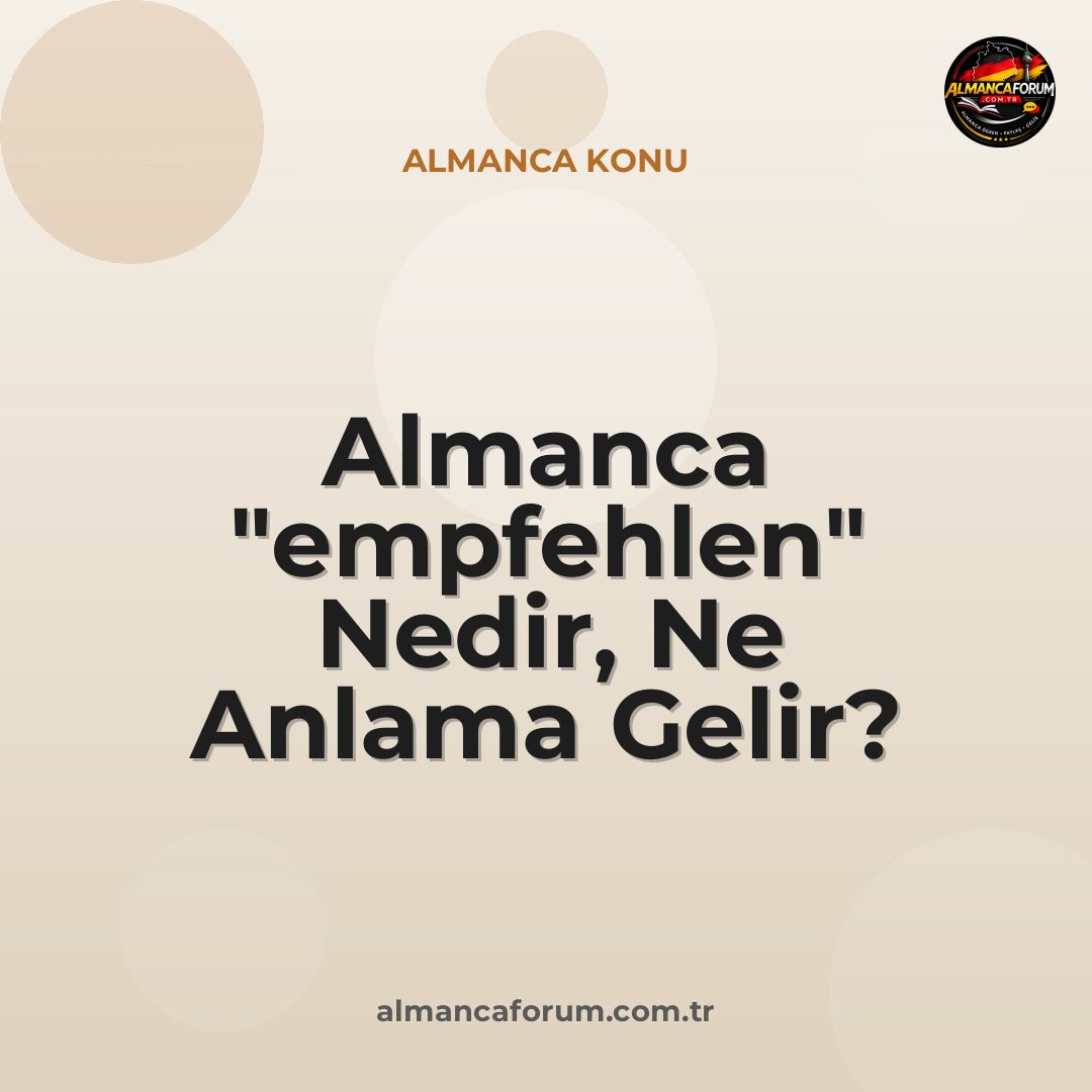 almanca-empfehlen-nedir-ne-anlama-gelir-nasil-kullanilir.jpg