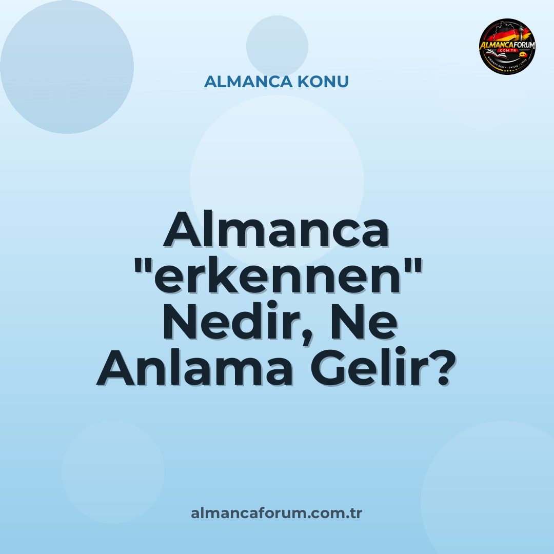 almanca-erkennen-nedir-ne-anlama-gelir-nasil-kullanilir.jpg