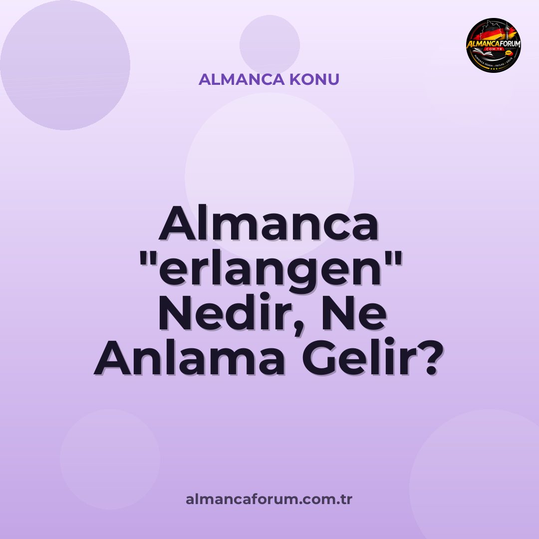 almanca-erlangen-nedir-ne-anlama-gelir-nasil-kullanilir.jpg