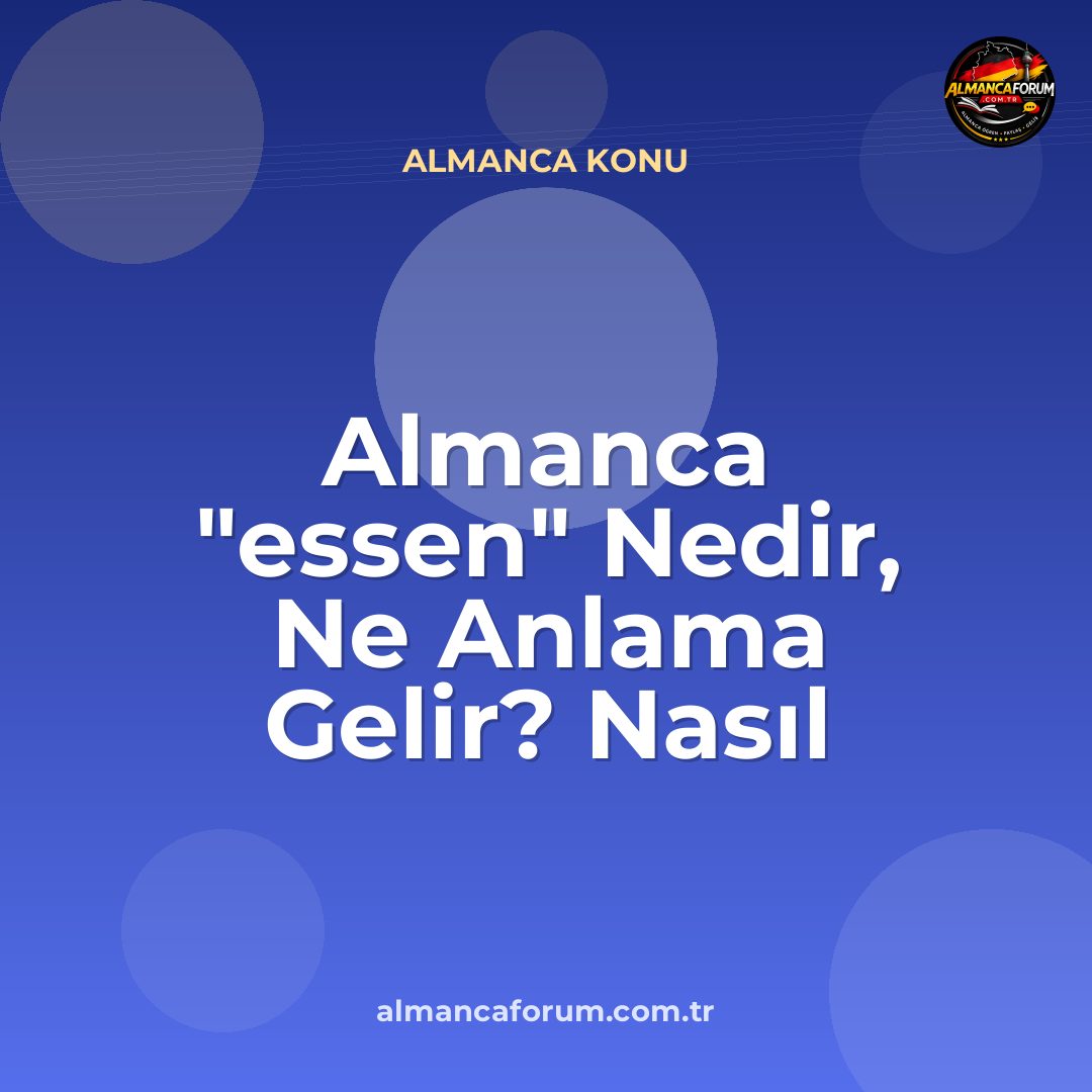 almanca-essen-nedir-ne-anlama-gelir-nasil-kullanilir.jpg