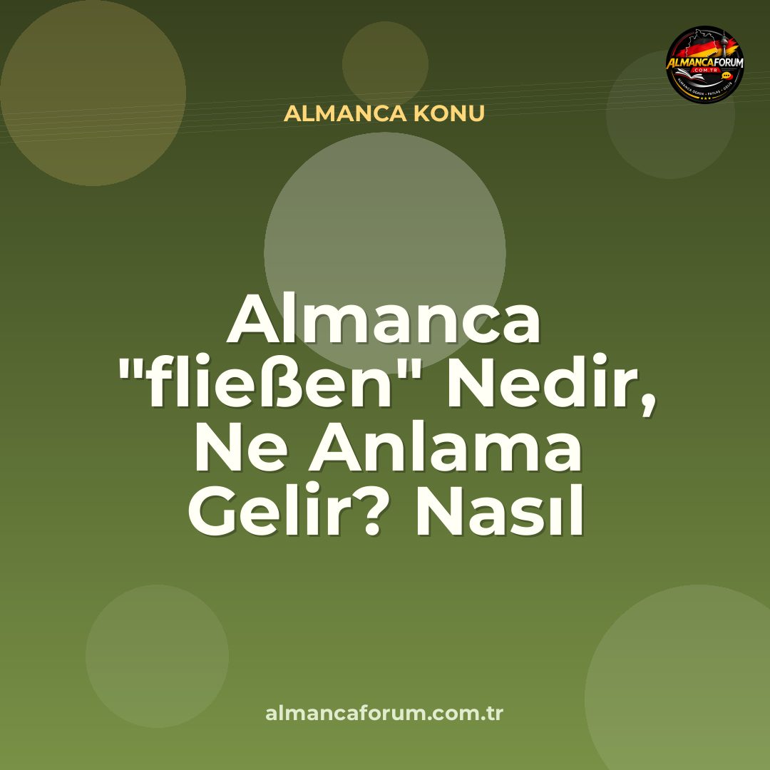 almanca-fliessen-nedir-ne-anlama-gelir-nasil-kullanilir.jpg