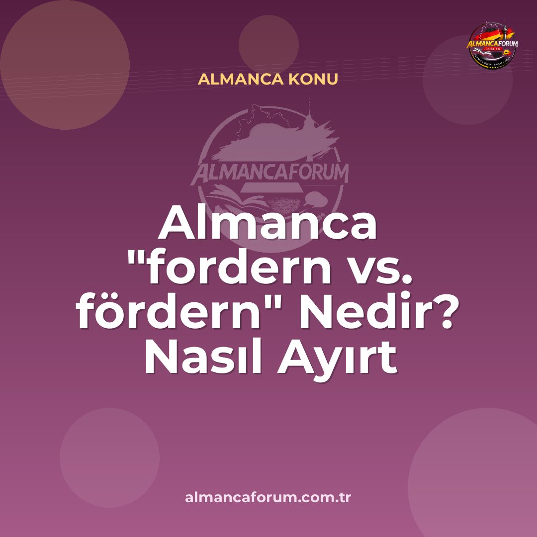 almanca-fordern-vs-fordern-nedir-nasil-ayirt-edilir.jpg