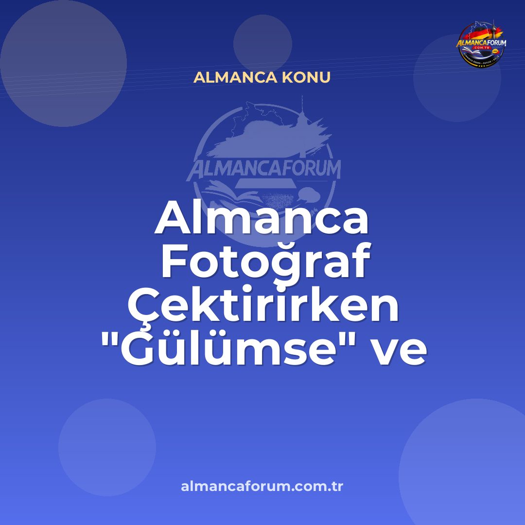 almanca-fotograf-cektirirken-gulumse-ve-poz-verme-komutlari.jpg