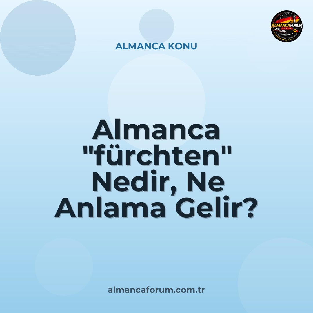 almanca-furchten-nedir-ne-anlama-gelir-nasil-kullanilir.jpg