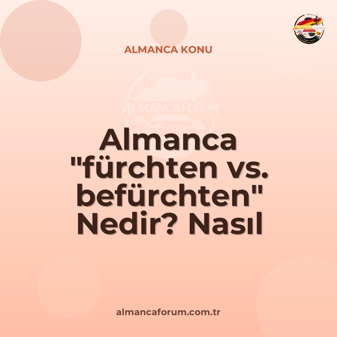 almanca-furchten-vs-befurchten-nedir-nasil-ayirt-edilir.jpg