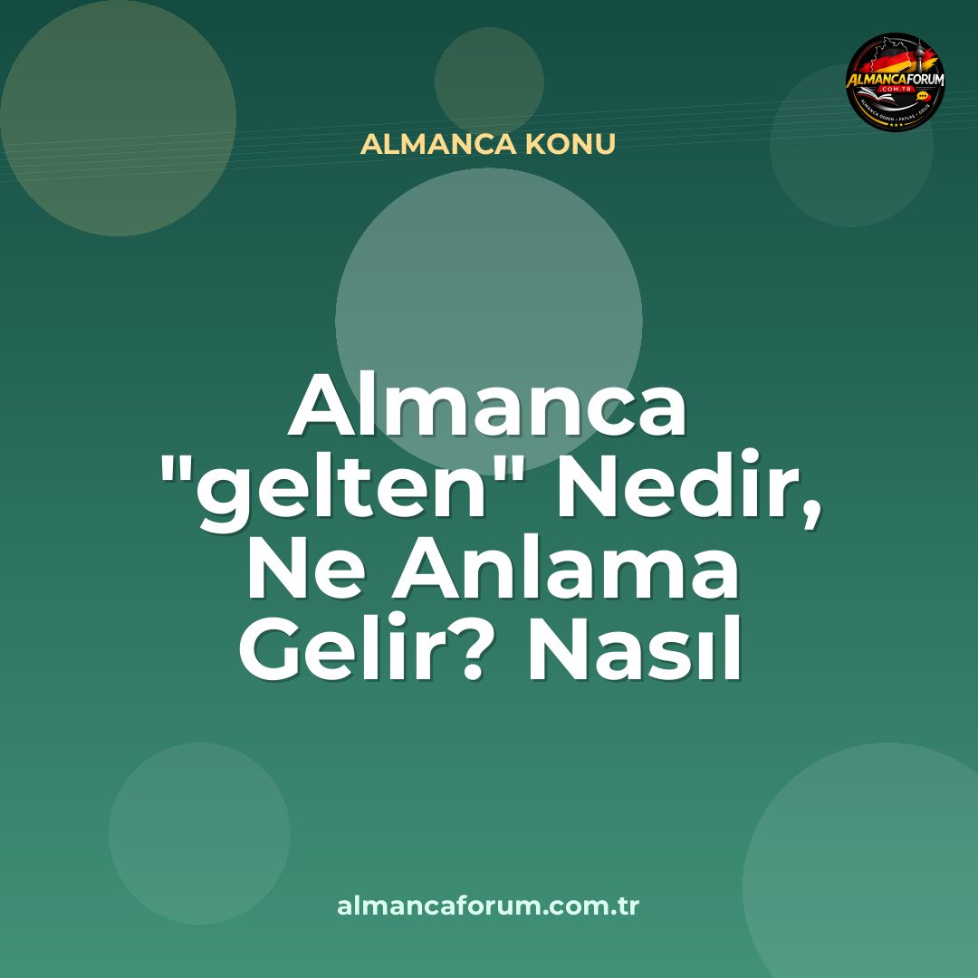 almanca-gelten-nedir-ne-anlama-gelir-nasil-kullanilir.jpg