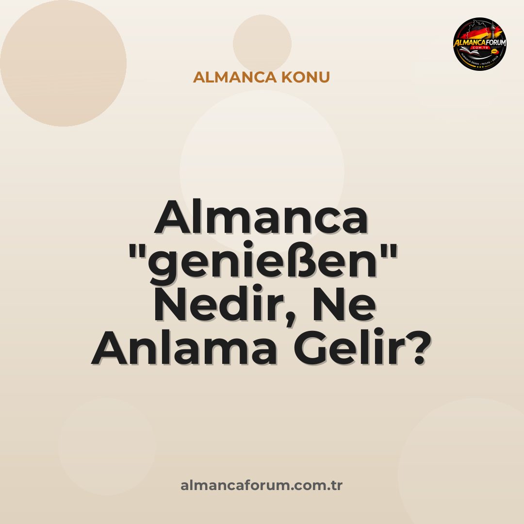 almanca-geniessen-nedir-ne-anlama-gelir-nasil-kullanilir.jpg