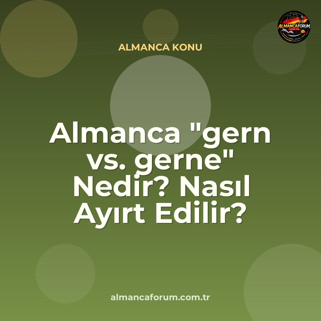 almanca-gern-vs-gerne-nedir-nasil-ayirt-edilir.jpg