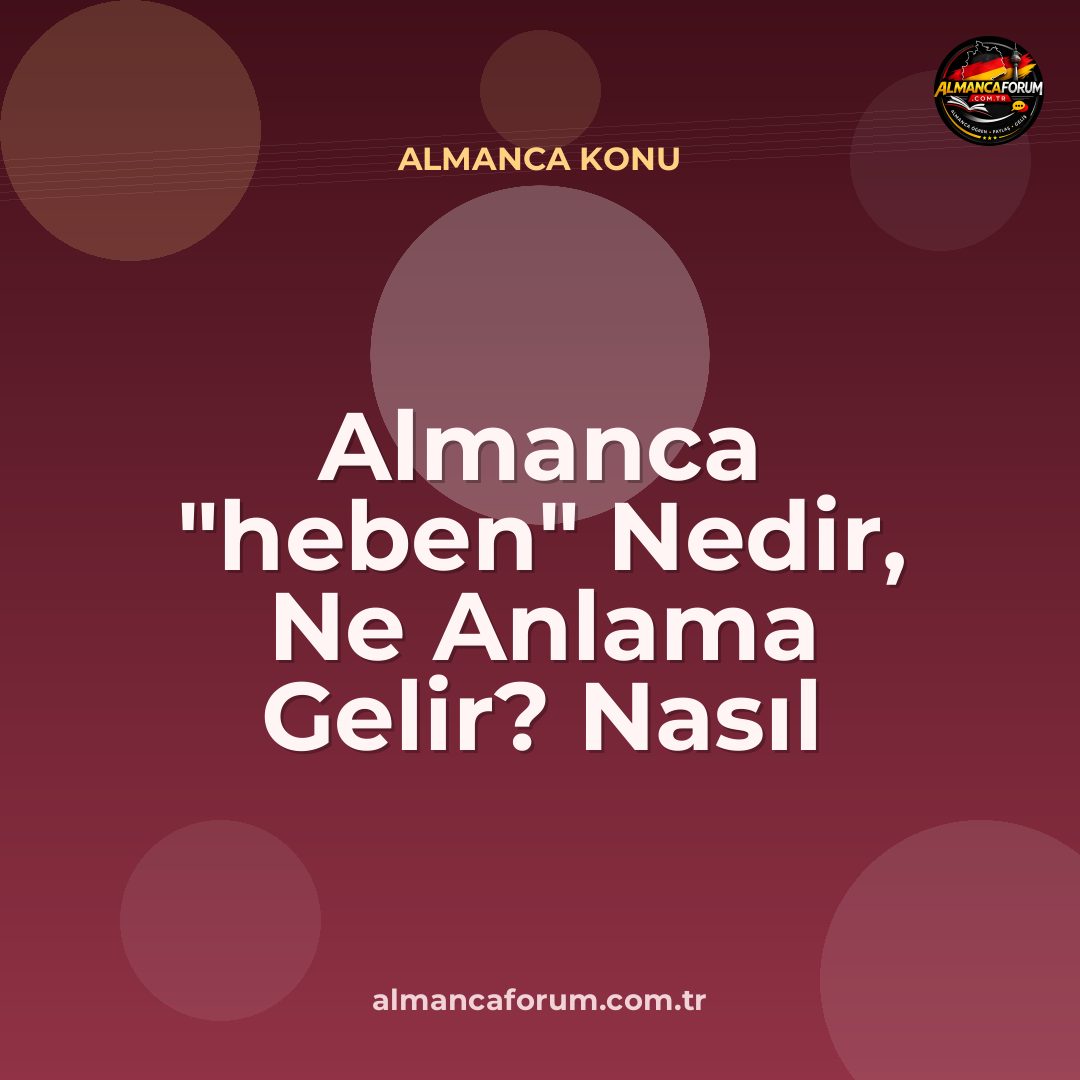 almanca-heben-nedir-ne-anlama-gelir-nasil-kullanilir.jpg