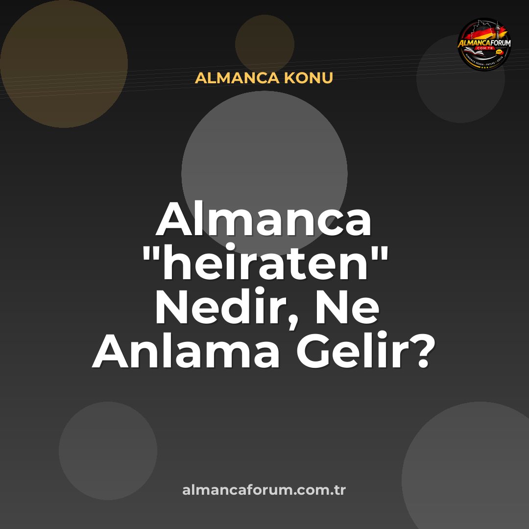 almanca-heiraten-nedir-ne-anlama-gelir-nasil-kullanilir.jpg