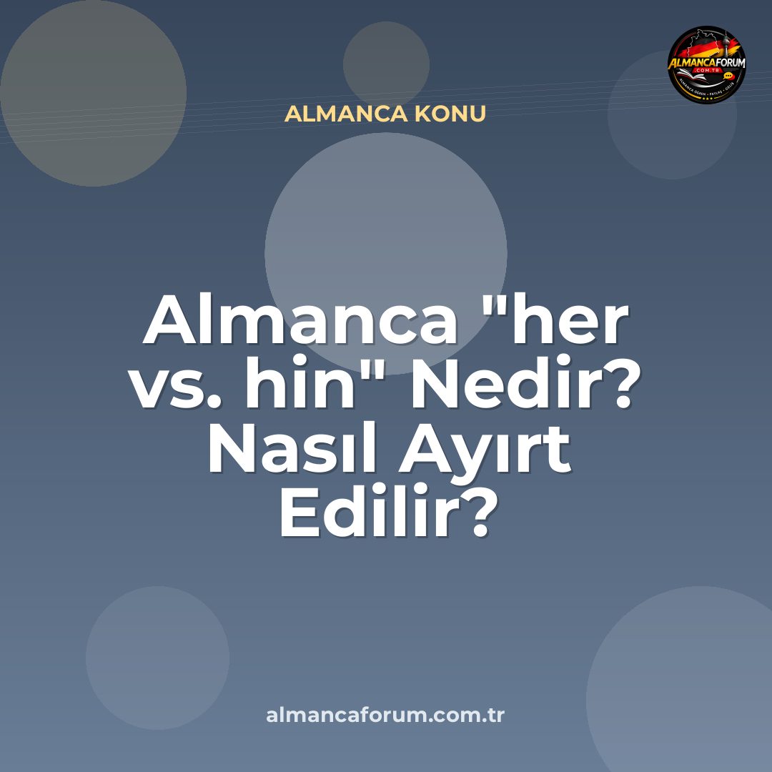 almanca-her-vs-hin-nedir-nasil-ayirt-edilir.jpg