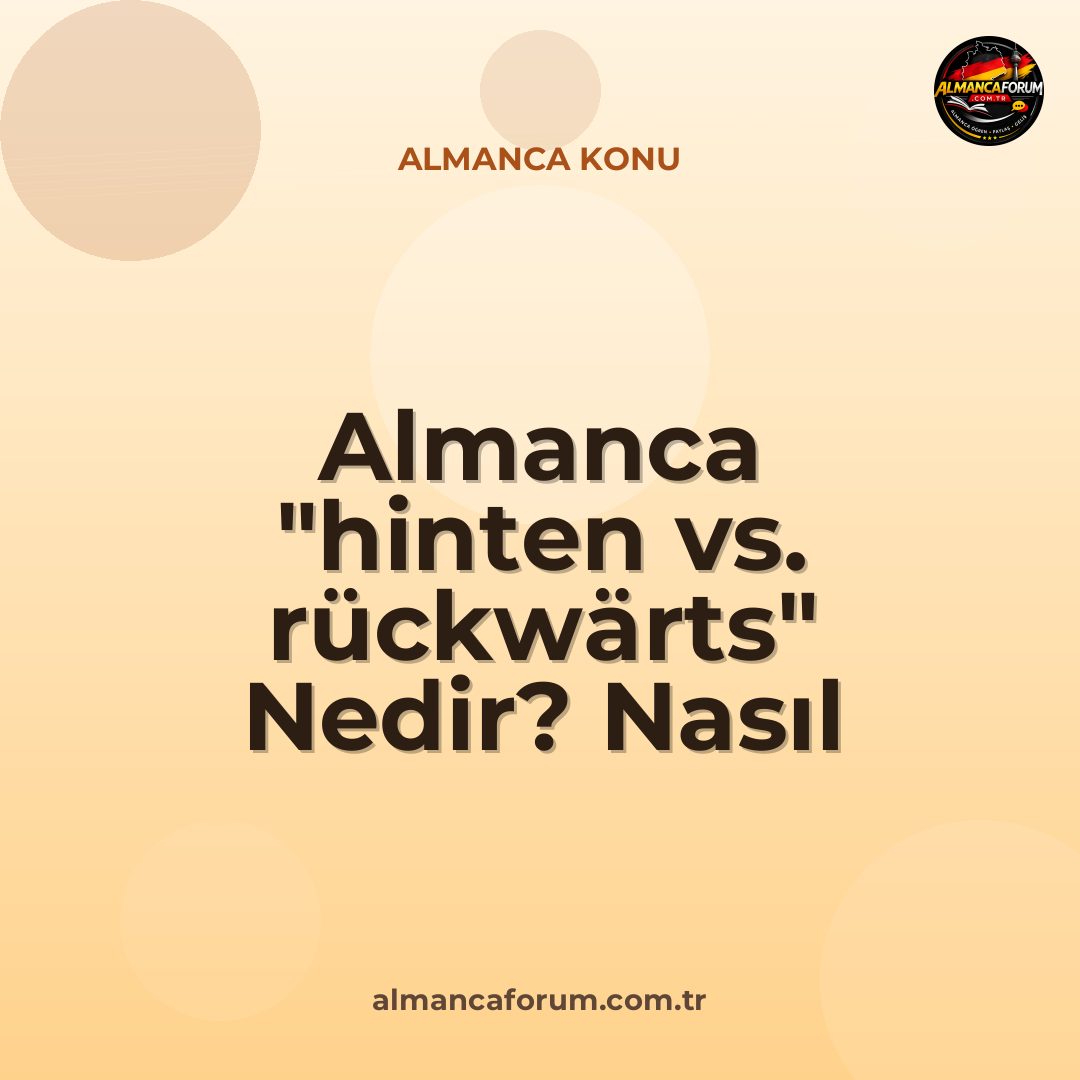 almanca-hinten-vs-ruckwarts-nedir-nasil-ayirt-edilir.jpg