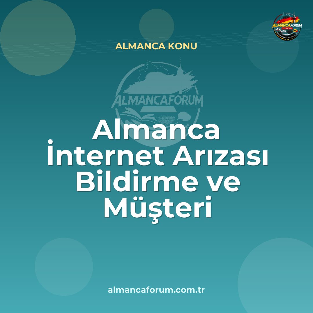 almanca-internet-arizasi-bildirme-ve-musteri-hizmetleri-diyalogu.jpg
